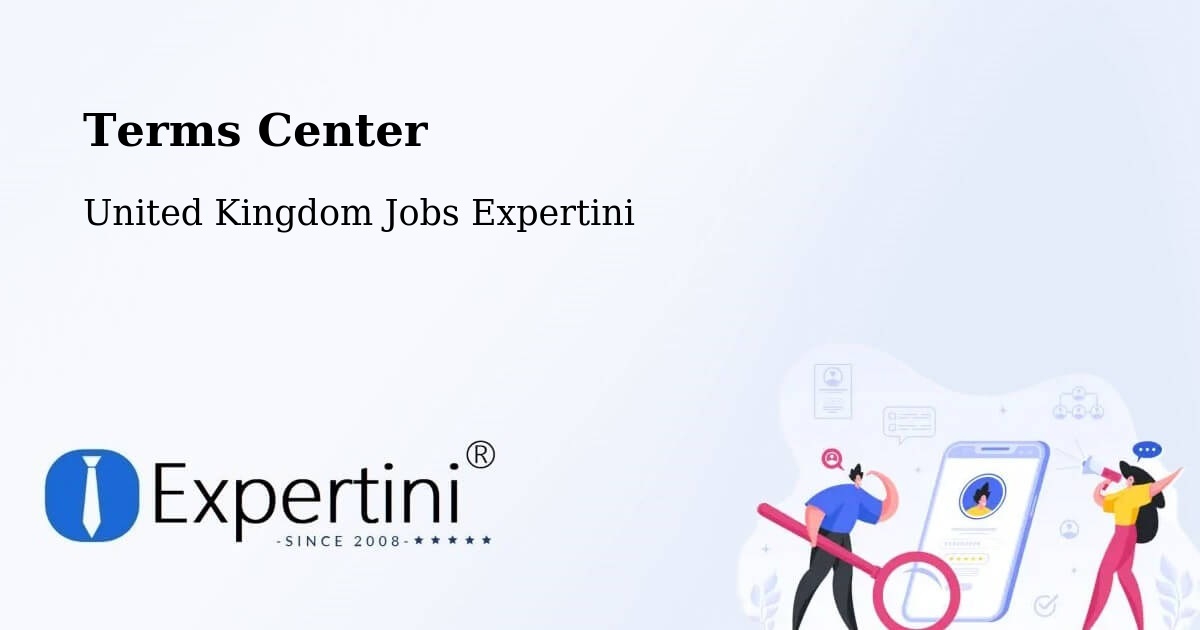 Terms Center - United Kingdom Jobs Expertini